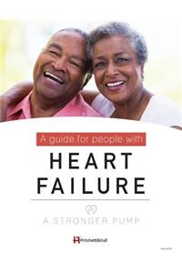 Stronger Pump: A Guide for People with Heart Failure