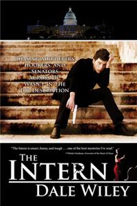 The Intern: Chasing Murderers, Hookers, and Senators Across DC Wasn't in the Job Description