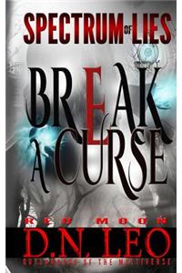 Break a Curse - Red Moon