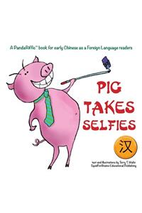 Pig Takes Selfies