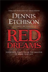 Red Dreams: The Definitive Edition