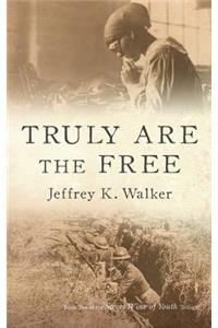 Truly Are the Free