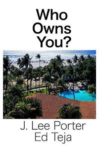 Who Owns You?