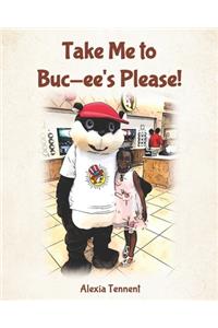 Take Me to Buc-ee's Please!