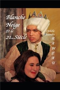 Blanche Neige et le 21ème siècle