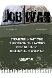 Strategie E Tattiche Di Ricerca del Lavoro Nella Sfida Tra Millennial E Over 40