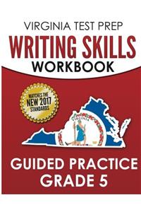 Virginia Test Prep Writing Skills Workbook Guided Practice Grade 5