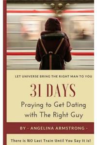 31 Days Praying to Get Dating with The Right Guy