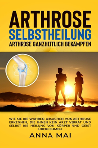 Arthrose Selbstheilung