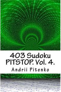 403 Sudoku Pitstop. Vol. 4.