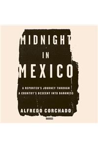 Midnight in Mexico Lib/E