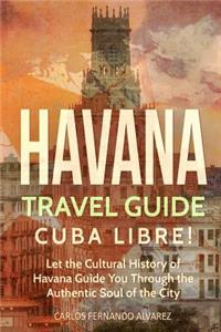 Havana Travel Guide