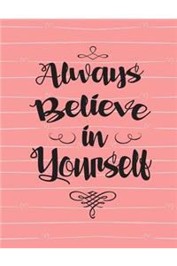 Always Believe in Yourself