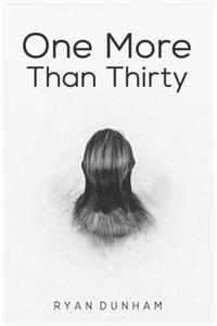 One More Than Thirty