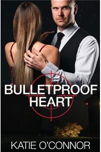 Bulletproof Heart