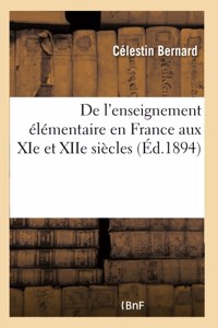 de l'Enseignement Élémentaire En France Aux XIE Et Xiie Siècles