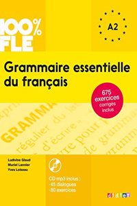 100% FLE - Grammaire essentielle du francais A2
