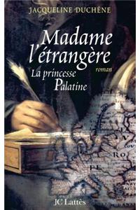 Madame l'étrangère