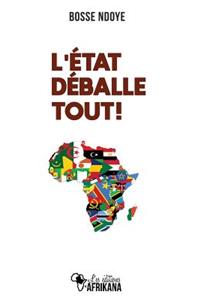 L'�tat d�balle tout !