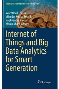 Internet of Things and Big Data Analytics for Smart Generation