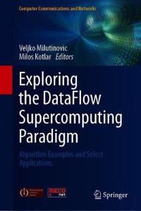 Exploring the DataFlow Supercomputing Paradigm