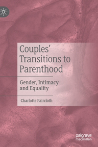 Couples' Transitions to Parenthood