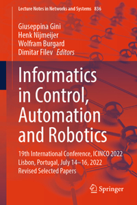 Informatics in Control, Automation and Robotics