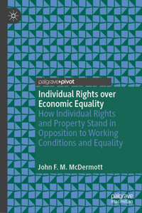 Individual Rights Over Economic Equality