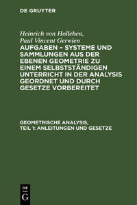 Geometrische Analysis, Teil 1: Anleitungen Und Gesetze