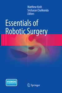 Essentials of Robotic Surgery