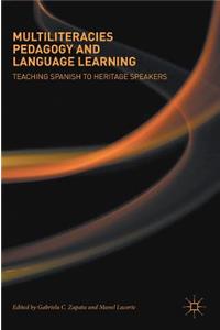 Multiliteracies Pedagogy and Language Learning