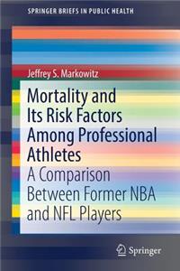 Mortality and Its Risk Factors Among Professional Athletes