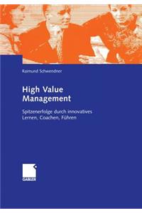 High Value Management