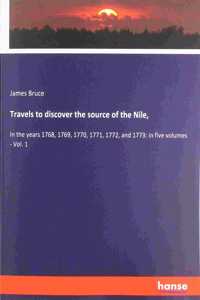 Travels to discover the source of the Nile,