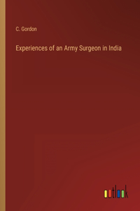 Experiences of an Army Surgeon in India