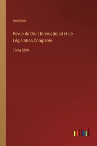 Revue de Droit International et de Legislation Comparee