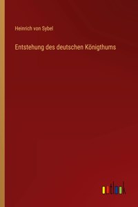 Entstehung des deutschen Königthums