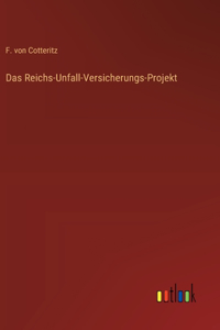 Reichs-Unfall-Versicherungs-Projekt