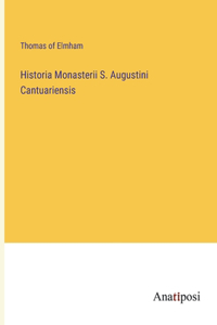 Historia Monasterii S. Augustini Cantuariensis
