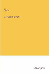 L'évangile primitif