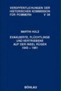Evakuierte, Flüchtlinge und Vertriebene auf der Insel Rügen 1943-1961