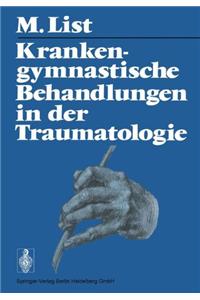 Krankengymnastische Behandlungen in Der Traumatologie