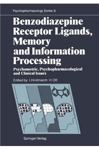 Benzodiazepine Receptor Ligands, Memory and Information Processing