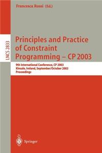 Principles and Practice of Constraint Programming - Cp 2003