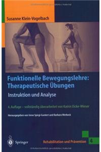 Funktionelle Bewegungslehre: Therapeutische Aoebungen: Instruktion Und Analyse: Instruktion Und Analyse