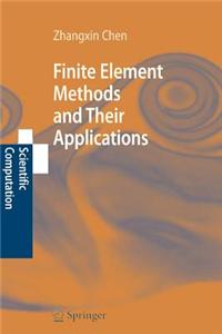 Finite Element Methods and Their Applications