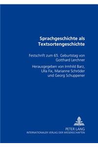 Sprachgeschichte ALS Textsortengeschichte