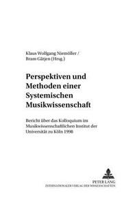 Perspektiven Und Methoden Einer Systemischen Musikwissenschaft