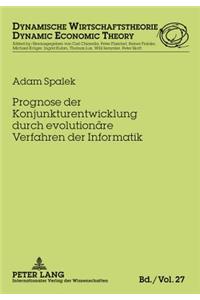 Prognose Der Konjunkturentwicklung Durch Evolutionaere Verfahren Der Informatik