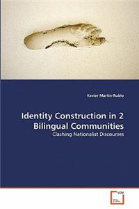 Identity Construction in 2 Bilingual Communities